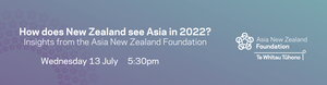 thumbnails How does NZ see Asia in 2022? Insights from the Asia New Zealand Foundation